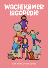 Load image into Gallery viewer, Wachtkamerposter Logopedie, roze